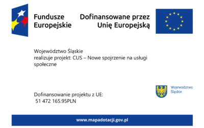 Województwo Śląskie realizuje projekt: CUS – Nowe spojrzenie na&nbsp;usługi społeczne