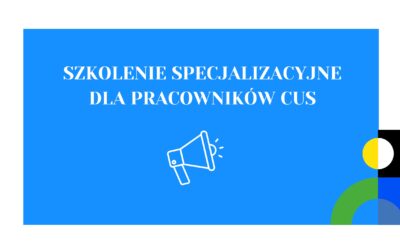 Oferta szkoleń specjalizacyjnych dla kadry CUS