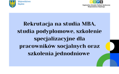 Rekrutacja na&nbsp;studia MBA, studia podyplomowe, szkolenie specjalizacyjne dla pracowników socjalnych oraz&nbsp;szkolenia jednodniowe