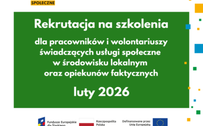 REKRUTACJA ZAKOŃCZONA Trwa rekrutacja: bezpłatne szkolenia dla osób świadczących usługi społeczne i&nbsp;opiekunów faktycznych