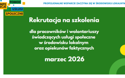 Rekrutacja na&nbsp;szkolenia dla pracowników i&nbsp;wolontariuszy świadczących usługi społeczne w&nbsp;środowisku lokalnym oraz&nbsp;opiekunów faktycznych – marzec 2026