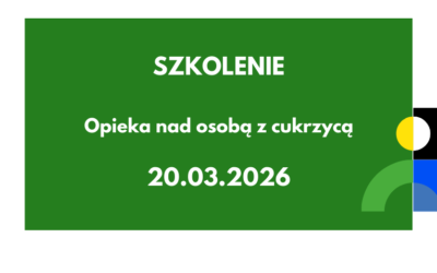 Rekrutacja zakończona | Szkolenie | Opieka nad&nbsp;osobą z&nbsp;cukrzycą, Katowice, dn.&nbsp;20.03.2026&nbsp;r.