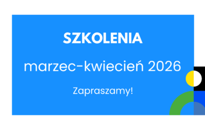Szkolenia | Zapraszamy na&nbsp;nowy cykl szkoleń (marzec-kwiecień 2026)