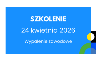 REKRUTACJA ZAKOŃCZONA | Szkolenie stacjonarne | Wypalenie zawodowe oraz&nbsp;przeciwdziałanie temu zjawisku w&nbsp;środowisku pracowników pomocy społecznej. Katowice, 24.04.2026&nbsp;r.