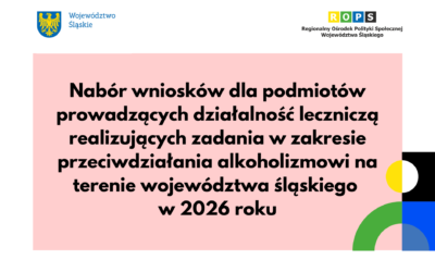 Nabór wniosków dla podmiotów prowadzących działalność leczniczą realizujących zadania w&nbsp;zakresie przeciwdziałania alkoholizmowi na&nbsp;terenie województwa śląskiego w&nbsp;2026 roku