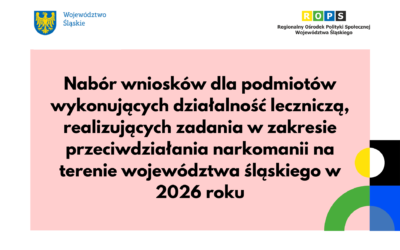 Nabór wniosków dla podmiotów wykonujących działalność leczniczą, realizujących zadania w&nbsp;zakresie przeciwdziałania narkomanii na&nbsp;terenie województwa śląskiego w&nbsp;2026 roku