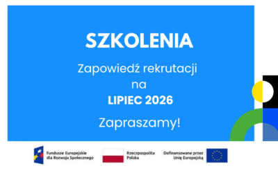 Szkolenie | Zapowiedź rekrutacji na&nbsp;LIPIEC 2026