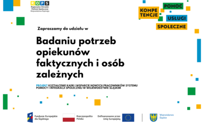 Zapraszamy do udziału w badaniu potrzeb opiekunów faktycznych oraz osób zależnych