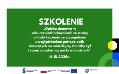 Szkolenie | „Opieka domowa w zaburzeniach/chorobach ze strony układu krążenia ze szczególnym uwzględnieniem potrzeb osób cierpiących na miażdżycę, choroby żył i stany zapalne naczyń krwionośnych ” Tychy, 16.10.2026 r.